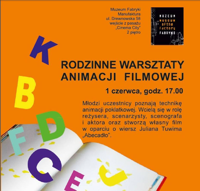 RODZINNE WARSZTATY ANIMACJI FILMOWEJ “PRZYGODA Z TUWIMEM” - ŁÓDŹ